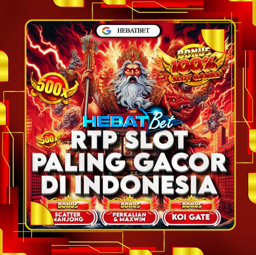 HEBATBET : Situs Slot Gacor Terpecaya | Agen Judi Slot Online Terbaik